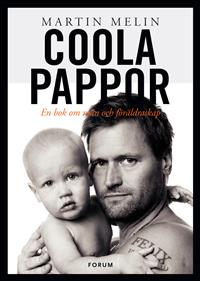 coola-pappor-en-bok-om-man-och-foraldraskap