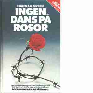 Ingen dans på rosor alls
