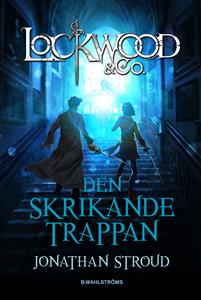 lockwood-co-den-skrikande-trappan